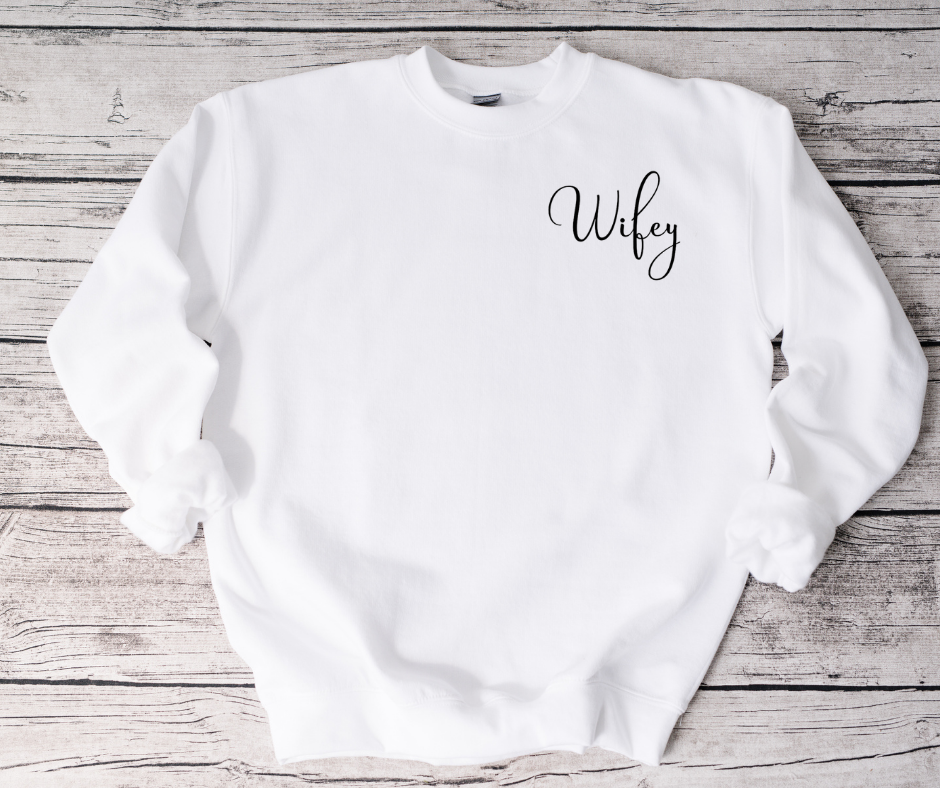 Wifey Sweatshirts